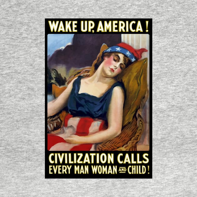 Wake Up America - Civilization Calls by warishellstore